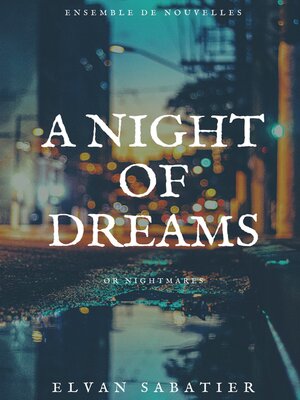 cover image of A Night of Dreams or Nightmares
